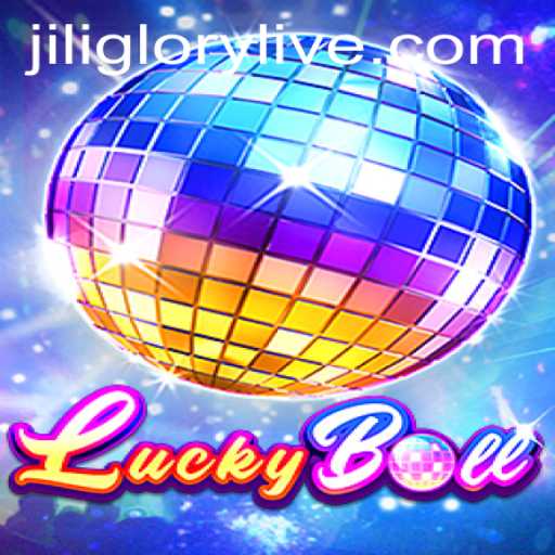 LuckyBall: The Exciting World of Jiliglory
