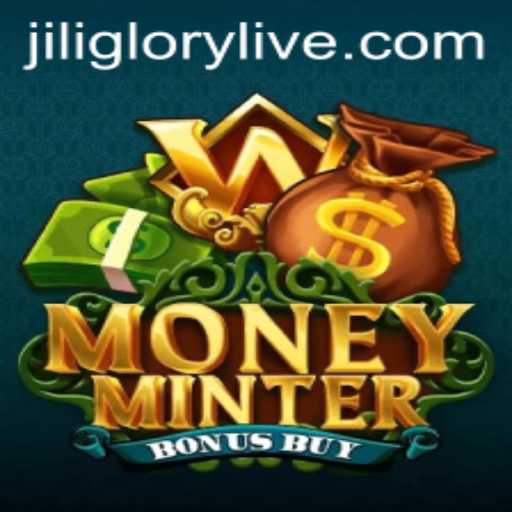 Exploring MoneyMinterBonusBuy: A Fresh Gaming Adventure with jiliglory