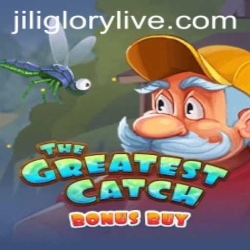 TheGreatestCatchBonusBuy: A Dive into the Exciting Realm of Jiliglory